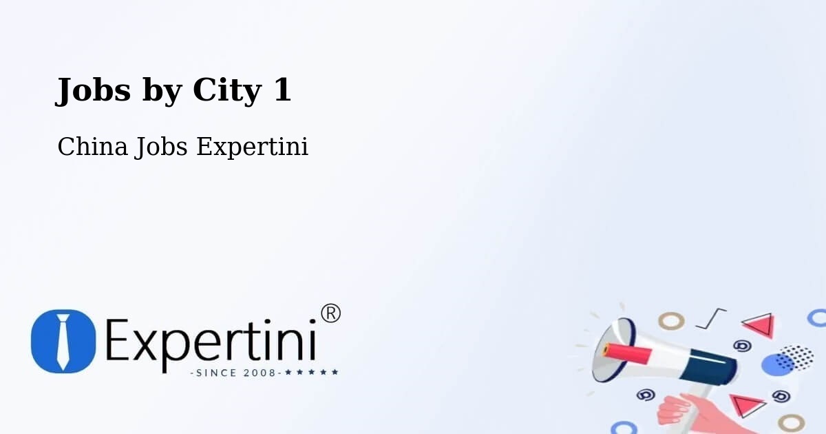 City Jobs in China - Expertini