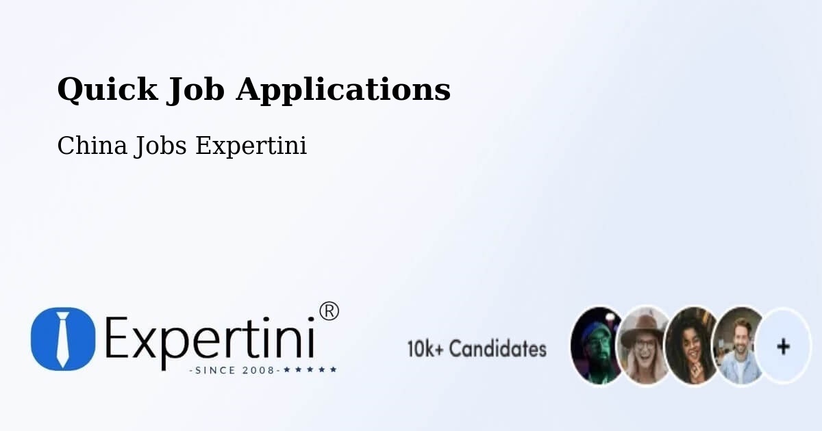 Quick Apply Feature – Huzhou - China Jobs Expertini