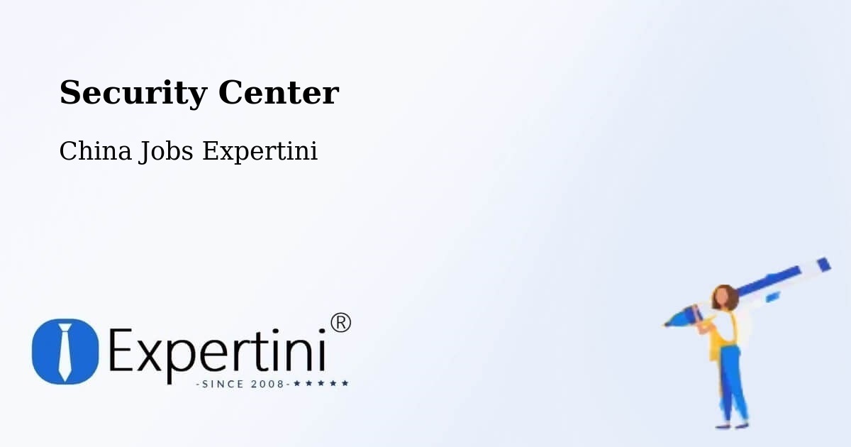 Security & Compliance – Huzhou - China Jobs Expertini
